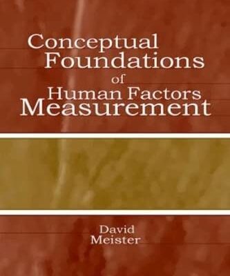 CONCEPTUAL FOUNDATIONS OF HUMAN FACTORS MEASUREMENT
