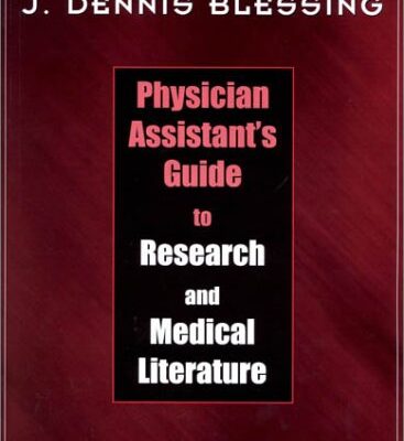 PHYSICIAN ASSISTANT'S GUIDE TO RESEARCH AND MEDICAL LITERATURE