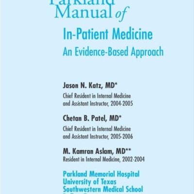 Parkland Manual of In-Patient Medicine: An Evidence-Based Guide