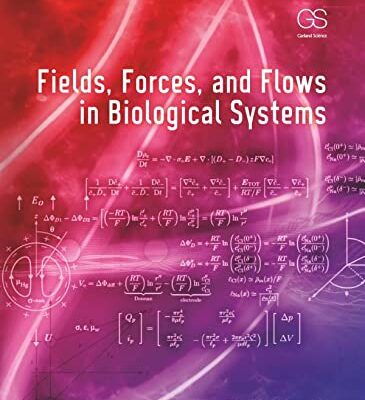Fields, Forces, and Flows in Biological Systems