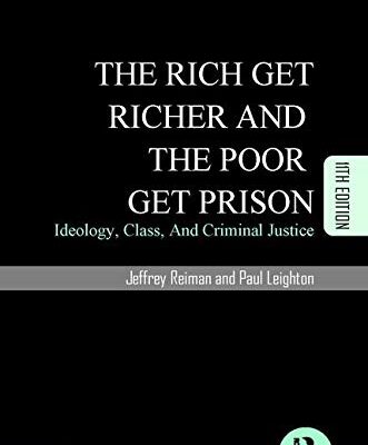 RICH GET RICHER AND THE POOR GET PRISON 11TH EDITION