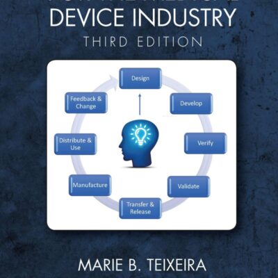 Design Controls for the Medical Device Industry, Third Edition
