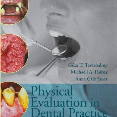 Physical Evaluation in Dental Practice