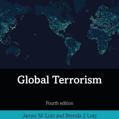 GLOBAL TERRORISM, 4TH EDITION