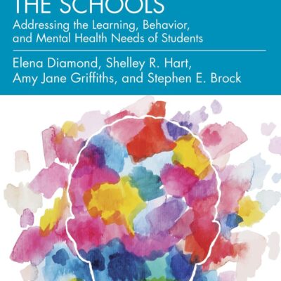 Psychology in the Schools: Addressing the Learning, Behavior, and Mental Health Needs of Students
