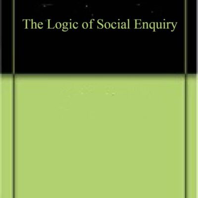 The Logic of Social Enquiry