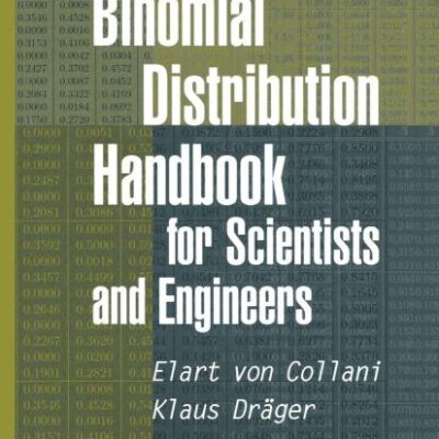 BINOMIAL DISTRIBUTION HANDBOOK FOR SCIENTISTS AND ENGINEERS