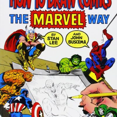 How to Draw Comics the "Marvel" Way