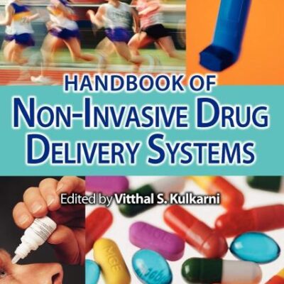 Handbook of Non-Invasive Drug Delivery Systems: Science and Technology (Personal Care and Cosmetic Technology)