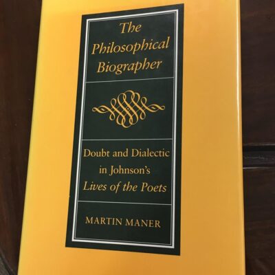 The Philosophical Biographer: Doubt and Dialectic in Johnson`s Lives of the Poets