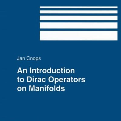 AN INTRODUCTION TO DIRAC OPERATORS ON MANIFOLDS (HB)