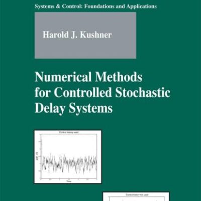 NUMERICAL METHODS FOR CONTROLLED STOCHASTIC DELAY SYSTEMS (HB)