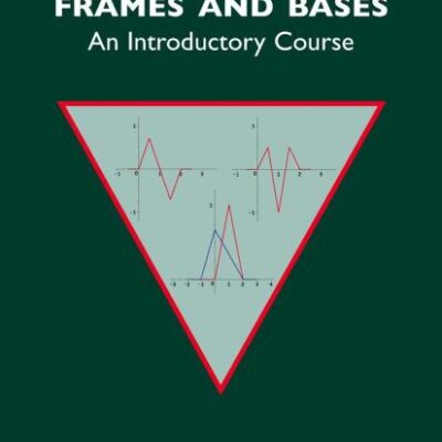 Frames And Bases An Introductory Course (Hb 2008)