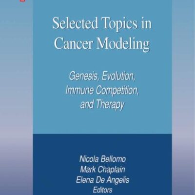 SELECTED TOPICS IN CANCER MODELING (HB)