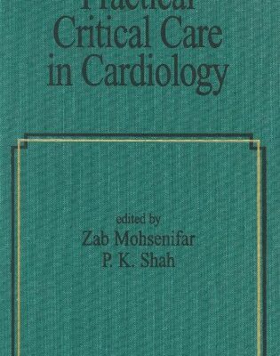Practical Critical Care In Cardiology (Fundamental And Clinical Cardiology)