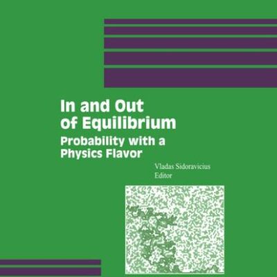 IN AND OUT OF EQUILIBRIUM