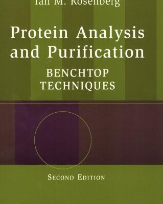 Protein Analysis and Purification: Benchtop Techniques