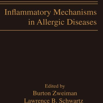 INFLAMMATORY MECHANISMS IN ALLERGIC DISEASES (CLINICAL ALLERGY AND IMMUNOLOGY)