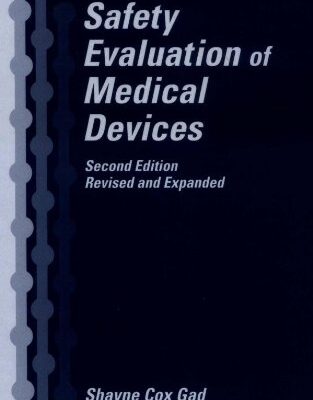 SAFETY EVALUATION OF MEDICAL DEVICES