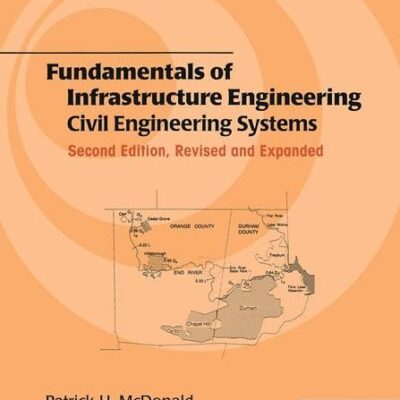Fundamentals of Infrastructure Engineering Civil Engineering Systems, 2e