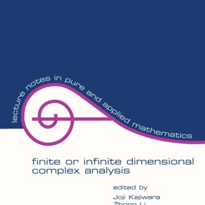 FINITE OR INFINITE DIMENSIONAL COMPLEX ANALYSIS, VOL 214