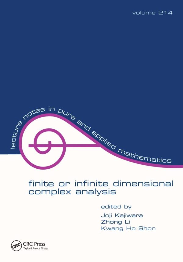 FINITE OR INFINITE DIMENSIONAL COMPLEX ANALYSIS, VOL 214