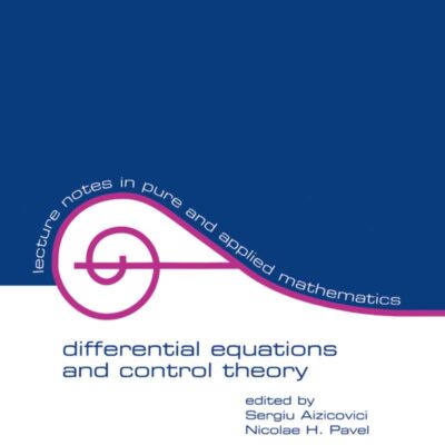 Differential Equations And Control Theory: 225 (LECTURE NOTES IN PURE AND APPLIED MATHEMATICS)