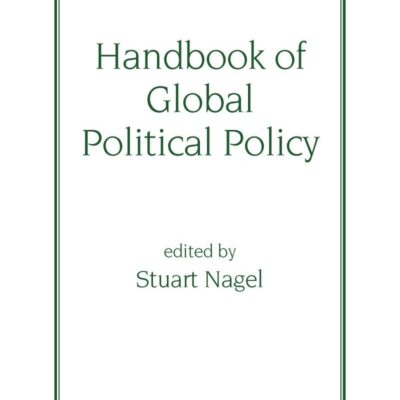 HANDBOOK OF GLOBAL POLITICAL POLICY