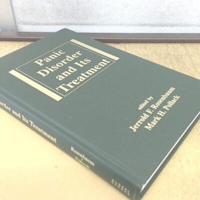 Panic Disorder and Its Treatment (Medical Psychiatry Series)