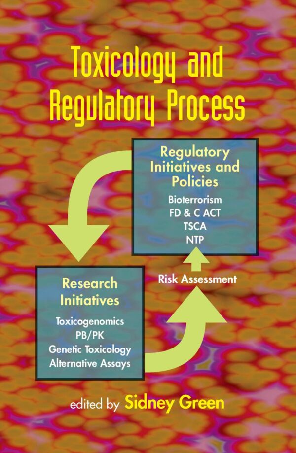 TOXICOLOGY AND REGULATORY PROCESS