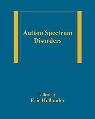 Autism Spectrum Disorders (Medical Psychiatry Series)