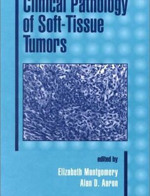 CLINICAL PATHOLOGY OF SOFT-TISSUE TUMORS