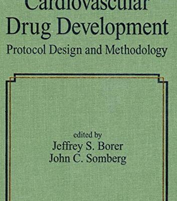 CARDIOVASCULAR DRUG DEVELOPMENT: PROTOCOL DESIGN AND METHODOLOGY