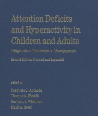 Attention Deficits and Hyperactivity in Children and Adults: Diagnosis, Treatment, and Management, Second Edition,: 10 (Pediatric Habilitation)