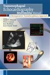 TRANSESOPHAGEAL ECHOCARDIOGRAPHY- MULTIMEDIA MANUAL