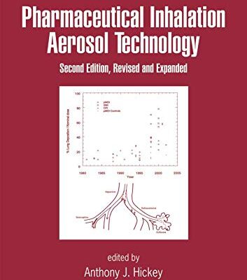 PHARMACEUTICAL INHALATION AEROSOL TECHNOLOGY, 2E(DRUGS & PHARM. SCIENCES, VOL. 134), ISE