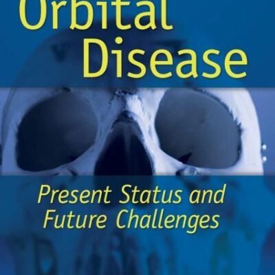 Orbital Disease: Present Status and Future Challenges