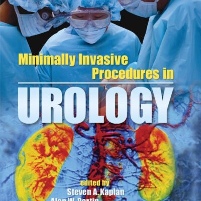 MINIMALLY INVASIVE PROCEDURES IN UROLOGY