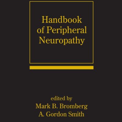 HANDBOOK OF PERIPHERAL NEUROPATHY (NEUROLOGICAL DISEASE AND THERAPY)