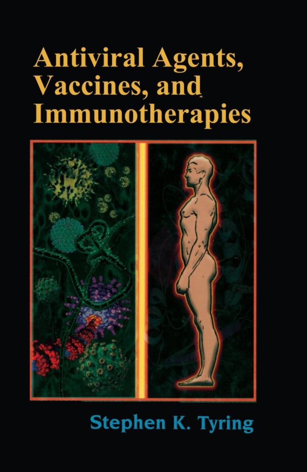 ANTIVIRAL AGENTS VACC IMMU: 34 (Infectious Disease and Therapy)