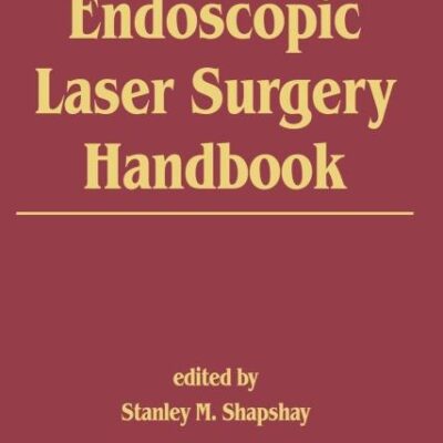 Endoscopic Laser Surgery Handbook: 2 (Studies in Profertility Series)