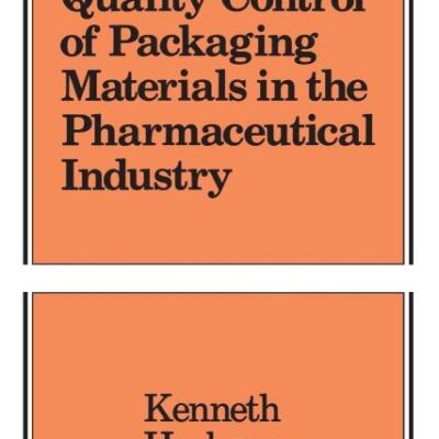 Quality Control of Packaging Materials in the Pharmaceutical Industry
