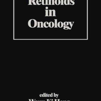 Retinoids in Oncology: 4 (Basic and Clinical Oncology)