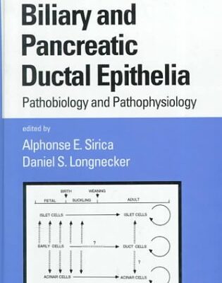Biliary and Pancreatic Ductal Epithelia: Pathobiology and Pathophysiology: 3 (Gastroenterology and Hepatology)