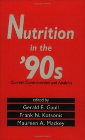 Nutrition In The 90s - Current Controversies And Analysis