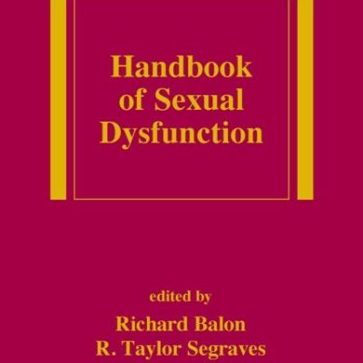 Handbook of Sexual Dysfunction: 30 (Medical Psychiatry Series)