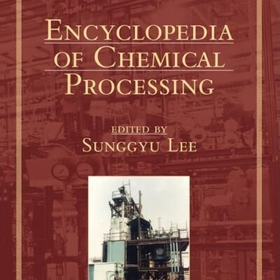 Encyclopedia of Chemical Processing 5 Vol Set (Hb 2005)