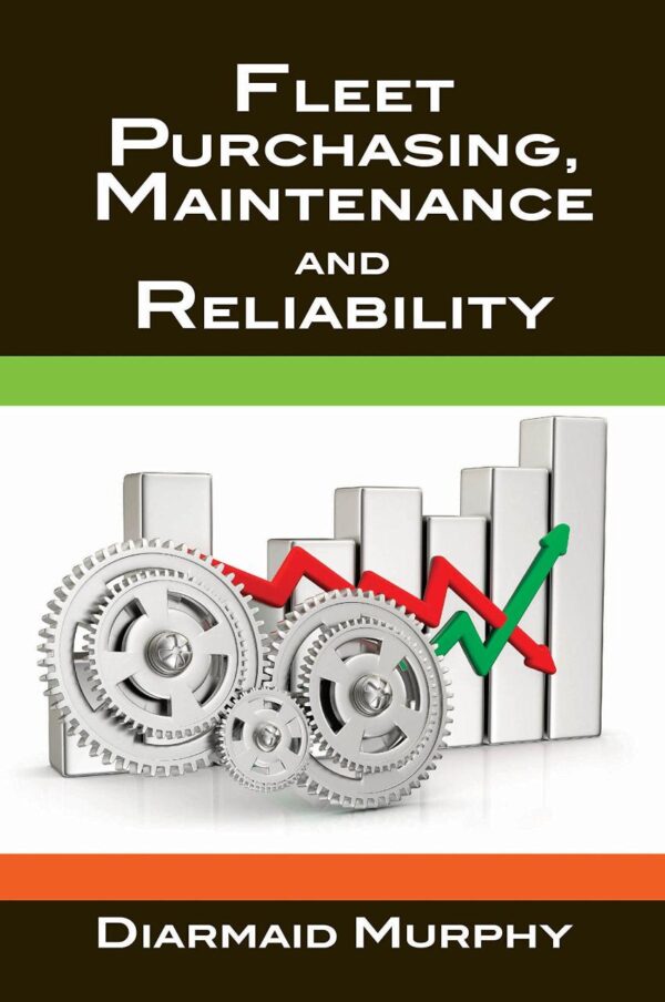 FLEET PURCHASING, MAINTENANCE AND RELIABILITY
