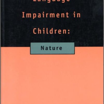 Handbook of Early Language Impairment in Children: Nature (Early Childhood Education Series)