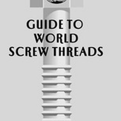 GUIDE TO WORLD SCREW THREADS